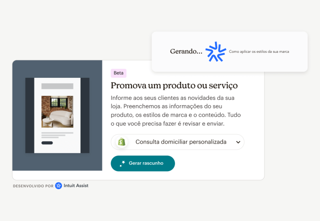 Uma barra de prompt do Intuit Assist, com a mensagem "Gerando... Aplicando seus estilos de marca", acima de uma interface de usuário com o texto que diz "(Beta) Promova um produto ou serviço: Informe seus clientes sobre o que há de novo em sua loja." Nós preencheremos as informações do seu produto, estilos de marca e conteúdo—tudo o que você precisa fazer é revisar e enviar. Um botão abaixo do texto diz "Gerar rascunho".